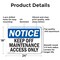 Signmission Keep Off Maintenance Access Only OSHA Notice Sign, Aluminum, 24in W x 18in L, 2PK OS-2PACK-NS-A-1824-L-13824 - alternate 4